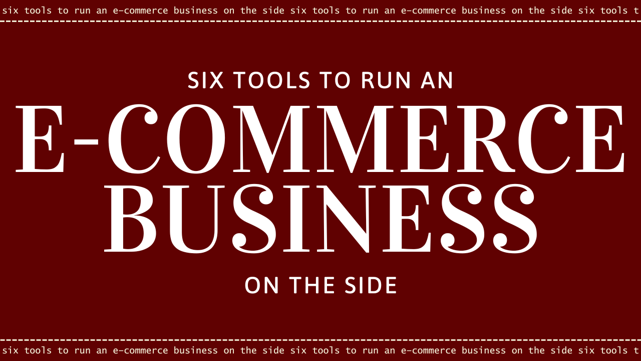 Essential Tools for Every E-Commerce Business