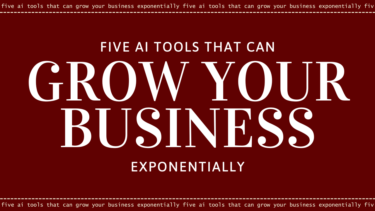 5 AI Tools to Grow Your Business 2024