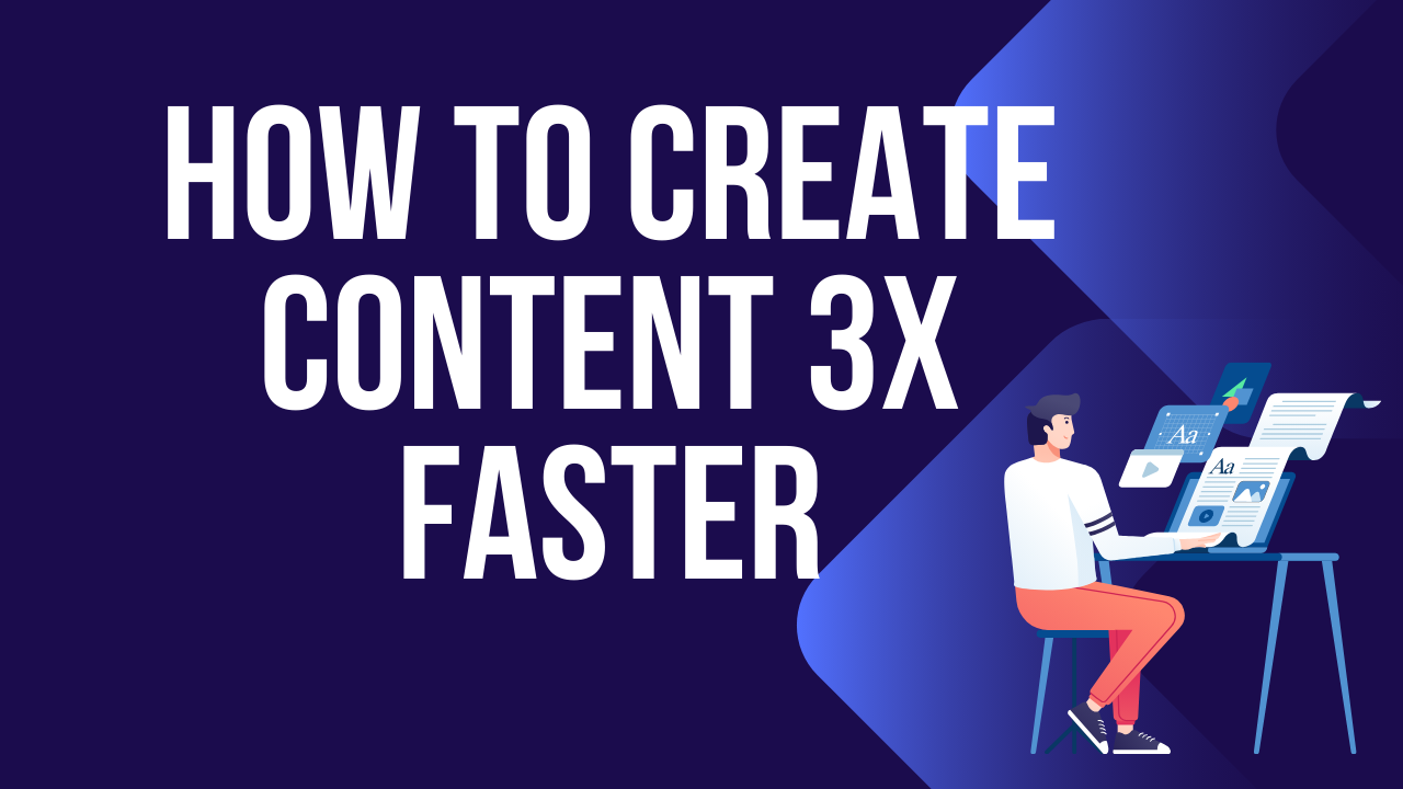Efficient Content Tips To Create Faster Without Sacrificing Quality